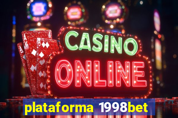 plataforma 1998bet